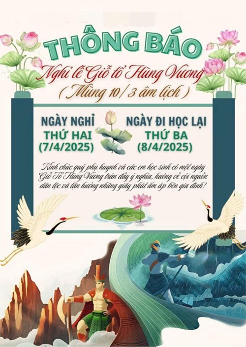 Thông báo Lịch nghỉ Lễ Giỗ Tổ Hùng Vương ngày mùng 10 tháng 03 ( Âm lịch) năm 2025.