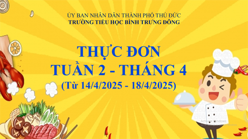 Thực đơn bán trú tuần 02 tháng 04 năm học 2024-2025