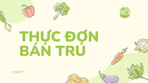 Thực đơn bếp ăn bán trú Tuần 33 (28/4-29/4/2025) Năm học 2024-2025