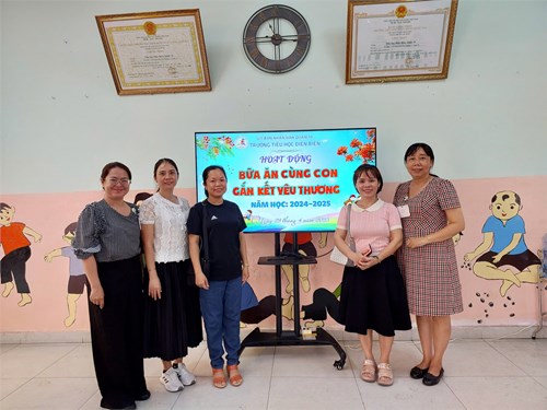 Ngày 29/04/2025, Trường Tiểu học Điện Biên tổ chức hoạt động  BỮA ĂN CÙNG CON - GẮN KẾT YÊU THƯƠNG 