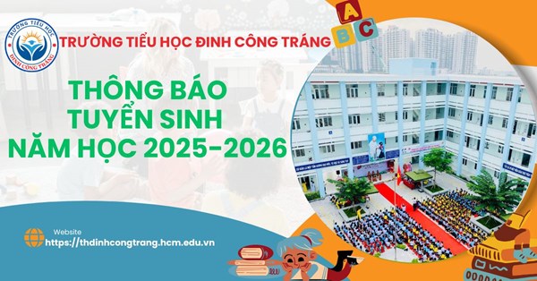 Thông báo về việc huy động trẻ vào lớp 1 tại trường Tiểu học Đinh Công Tráng năm học 2025 - 2026