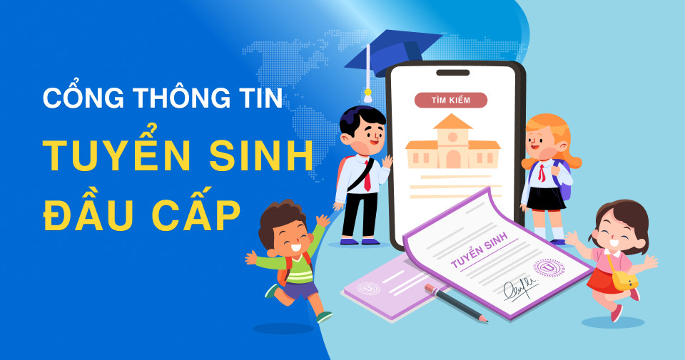 Hướng dẫn đăng kí tuyển sinh đầu cấp (Từ 15/5 - 19/5/2025)