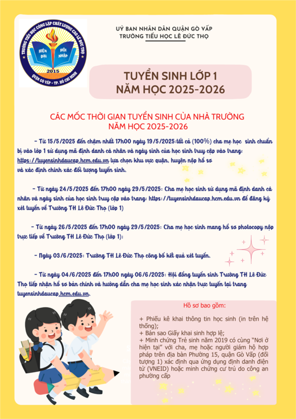 Trường Tiểu học Lê Đức Thọ kính gửi quý phụ huynh và thầy cô giáo  thời gian tuyển sinh lớp 1 của nhà trường Năm học 2025-2026