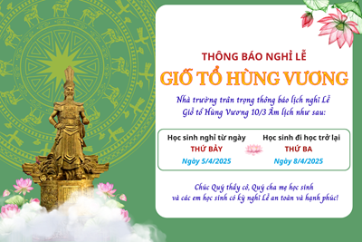 🌻🌸📢 Thông báo nghỉ lễ Giỗ Tổ Hùng Vương📢 🌻🌸