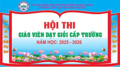 🌻🌻🌻TỔNG KẾT VINH DANH HỘI THI GIÁO VIÊN DẠY GIỎI CẤP TRƯỜNG NĂM HỌC 2025 – 2026🌻🌻🌻 🌹 Trường Tiểu học Nguyễn Khuyến thông báo kết quả Hội thi Giáo viên dạy giỏi cấp trường năm học 2025 – 2026. Đây là hoạt động thường niên, nhằm khẳng định vai trò, vị thế của đội ngũ nhà giáo, đồng thời tạo môi trường để mỗi giáo viên thể hiện năng lực chuyên môn, trao đổi kinh nghiệm và lan tỏa những phương pháp dạy học tích cực trong nhà trường.