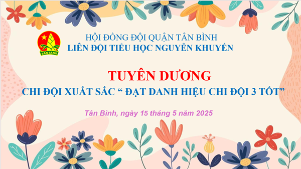 Tuyên dương  Chi đội 3 tốt  năm học 2024 - 2025