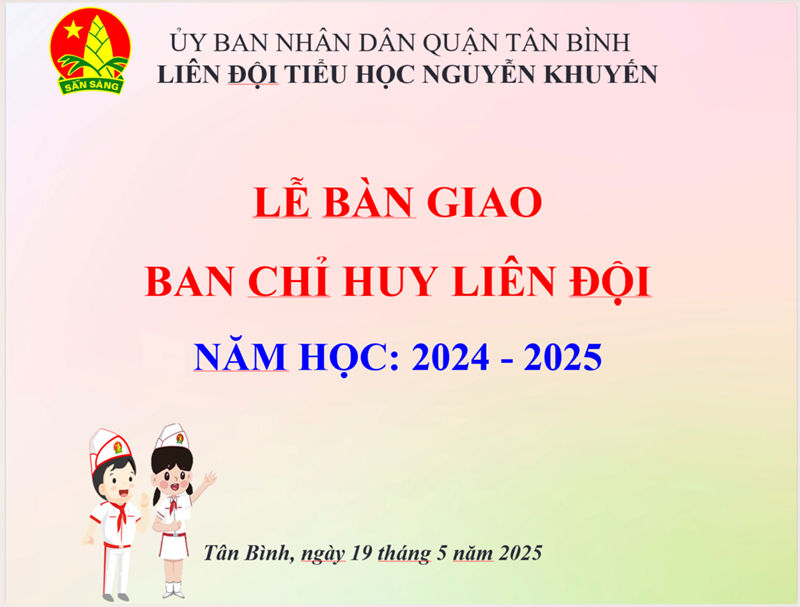 Liên đội Nguyễn Khuyến thực hiện bàn giao Ban chỉ huy Liên đội qua Liên đội THCS Quang Trung năm học 2024 - 2025