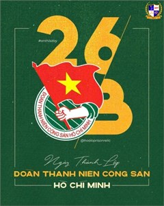 Chào mừng kỷ niệm 94 năm ngày thành lập Đoàn TNCS Hồ Chí Minh (26/3/1931 - 26/3/2025)
