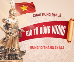 Chào mừng Đại lễ Giỗ tổ Hùng Vương - Mùng 10 tháng 3 (ÂL)