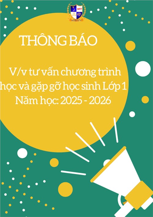 Thông báo về việc tư vấn chương trình học và gặp gỡ học sinh Lớp 1 năm học 2025-2026