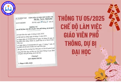 Thông tư 05/2025/TT-BGDĐT về chế độ làm việc đối với giáo viên phổ thông, dự bị đại học