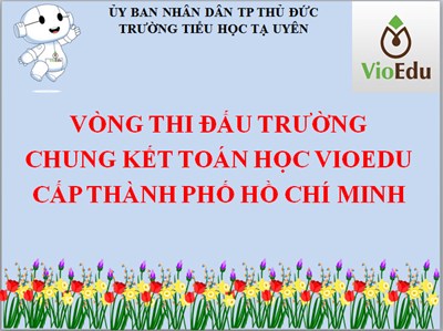 Hội thi Vioedu cấp Thành Phố Hồ Chí Minh