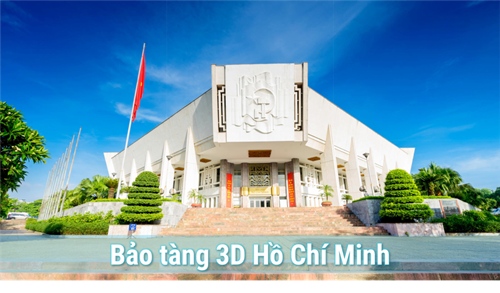 Bảo tàng 3D Hồ Chí Minh