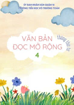 Văn bản Đọc mở rộng - Khối 4 (tháng thứ tư)